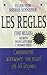 Les Regles. the Rules (Vie Quotidienne - Documentation)