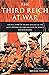 THE THIRD REICH AT WAR: The...
