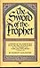 The Sword of the Prophet by Robert C. Goldston