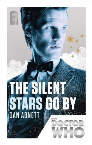 Doctor Who: The Silent Stars Go By (Paperback)