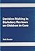 Decision Making in Statutory Reviews on Children in Care by R. Sinclair