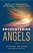 Encountering Angels: Real-Life Experiences of Heavenly Intervention by Jerame Nelson (2015-09-01)