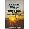 Father...a Son...and a Three Mile Run