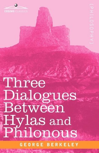 Three Dialogues Between Hylas and Philonous by George Berkeley