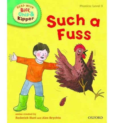Oxford Reading Tree Read with Biff, Chip, and Kipper: Phonics: Level 3: Such a Fuss (Hardback) - Common
