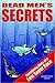 DEAD MEN'S SECRETS Publisher: AuthorHouse