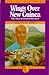 Wings over New Guinea: The Story of Leonard Barnard (Hall of Faith Series)