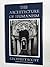 The Architecture of Humanism: A Study in the History of Taste