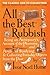 All the Best Rubbish: The Classic Ode to Collecting by Ivor Noel Hume (2009-11-03)