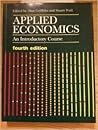Applied Economics: An Introductory Course