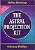 The Astral Projection Kit by Osborne Phillips (2002-09-08)