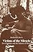 { [ VICTIMS OF THE MIRACLE: DEVELOPMENT AND THE INDIANS OF BRAZIL[ VICTIMS OF THE MIRACLE: DEVELOPMENT AND THE INDIANS OF BRAZIL ] BY DAVIS, S. H. ( AUTHOR )OCT-28-1977 PAPERBACK ] } Davis, S. H. ( AUTHOR ) Oct-28-1977 Paperback