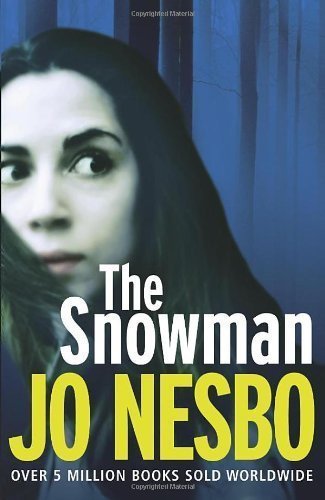 The Snowman: A Harry Hole thriller (Oslo Sequence 5) by Nesbo, Jo on 19/08/2010 unknown edition