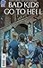 Bad Kids Go To Hell Vol. 2 ...