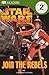 Join The Rebels (Turtleback School & Library Binding Edition) (DK Readers: Level 2) by Catherine Saunders (2010-05-31)