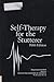 SELF-THERAPY FOR THE STUTTE...