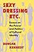 Sexy Dressing Etc by Duncan Kennedy (1995-08-11)
