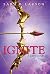 Ignite (Defy) by Sara B. Larson (2014-12-30)