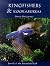 Kingfishers and Kookaburras...