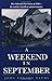 A Weekend in September by John Edward Weems (1988-07-01)