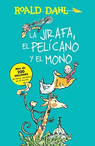 La Jirafa, el Pelicano y el Mono (The Giraffe, the Pelican and Me)