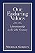Our Enduring Values: Librarianship in the 21st Century