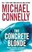 The Concrete Blonde by Michael    Connelly The Concrete Blonde by Michael    Connelly