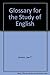 Glossary for the Study of English by Lee T. Lemon (1971-11-18)