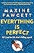 Everything is Perfect