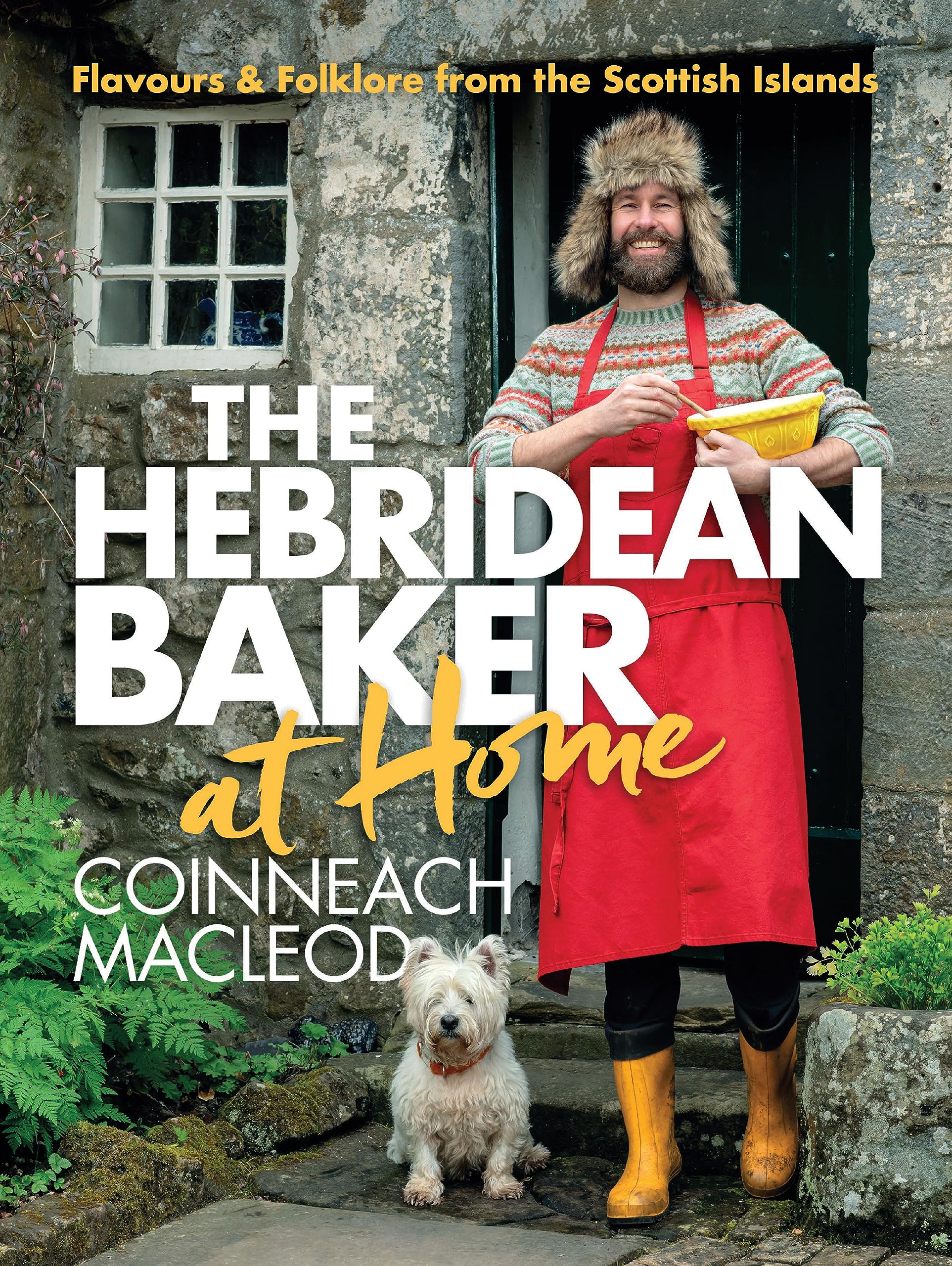 The Hebridean Baker: At Home: Traditional Scottish Bakes and Stories from Home (Hardcover)