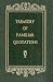 Treasury of Familiar Quotations by Unknown .