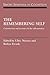 The Remembering Self: Construction and Accuracy in the Self-Narrative (Emory Symposia in Cognition) (2008-12-11)