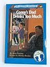 Corey's Dad Drinks Too Much (An Eager Reader)
