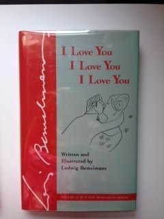 I Love You, I Love You, I Love You (Hardcover)