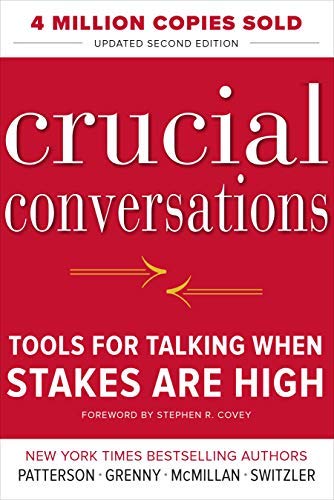 [Crucial Conversations Tools for Talking When Stakes Are High, Second Edition] [By: Patterson, Kerry] [September, 2011] (Unknown Binding)