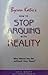 Byron Katie's "How To Stop ...