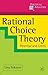 Rational Choice Theory: Potential and Limits (Political Analysis) by Dr Lina Eriksson (2011-10-18)