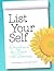 List Your Self - Listmaking as the Way to Self-Discovery by Paul Bob Velick Ilene Segalove (2011-01-01)