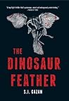 The Dinosaur Feather by S.J. Gazan (2014-11-04) The Dinosaur Feather by S.J. Gazan (2014-11-04)