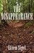 The Disappearance by Efrem Sigel (2009-02-01)