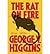 [ [ [ The Rat on Fire[ THE RAT ON FIRE ] By Higgins, George V. ( Author )Mar-06-2012 Paperback