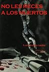 No Les Reces a Lo...