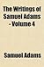 The Writings of Samuel Adams - Volume 4