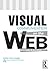 [(Visual Communication on the Web )] [Author: xtine burrough] [Mar-2013]