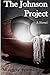 The Johnson Project by Maggie Spence (2016-04-09)
