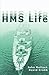 [(HMS Life )] [Author: John Bullock] [Nov-2007]