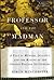 The Professor and the Madman: A Tale of Murder, Insanity, and the Making of the Oxford English Dictionary