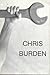 CHRIS BURDEN