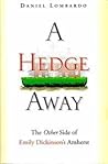 Hedge Away : The Other Side of Emily Dickinson's Amherst