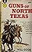 Guns of North Texas